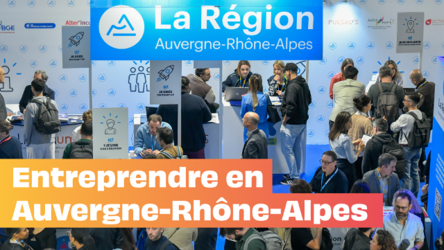 Entreprendre en Auvergne-Rhône-Alpes 