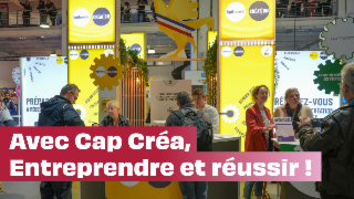 Avec Cap Créa, entreprendre et réussir !