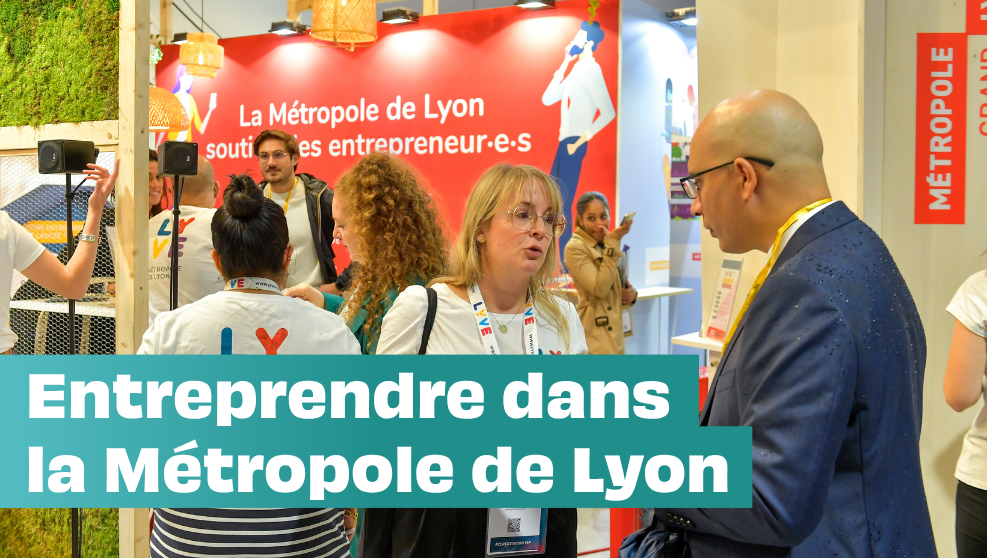 Entreprendre dans la Métropole de Lyon