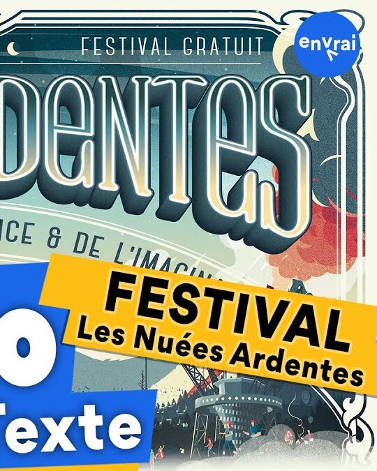 [ L'info en Texte ] Festival Les Nuées Ardentes