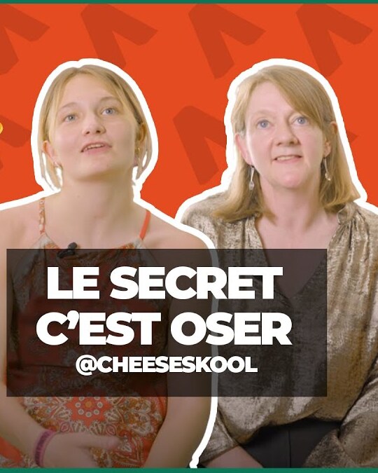 LE SECRET C'EST OSER - CHEESESKOOL