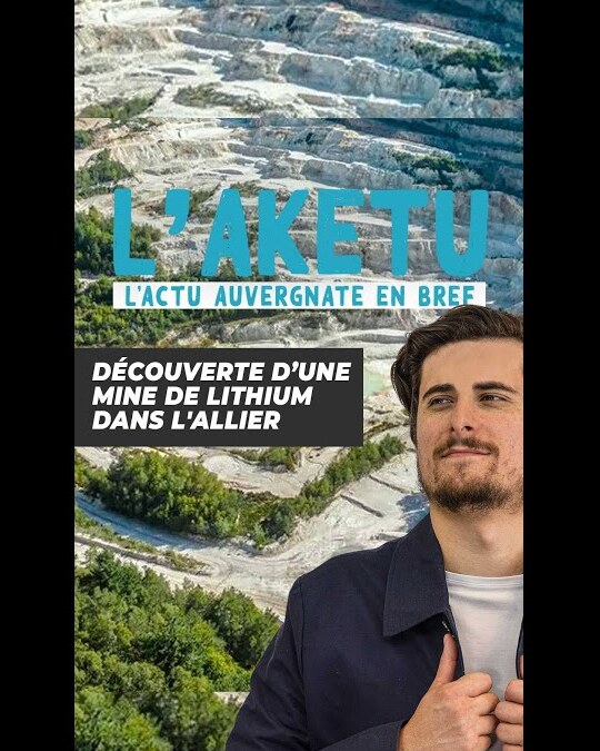 L'AKETU #1 - DÉCOUVERTE D'UNE MINE DE LITHIUM DANS L'ALLIER