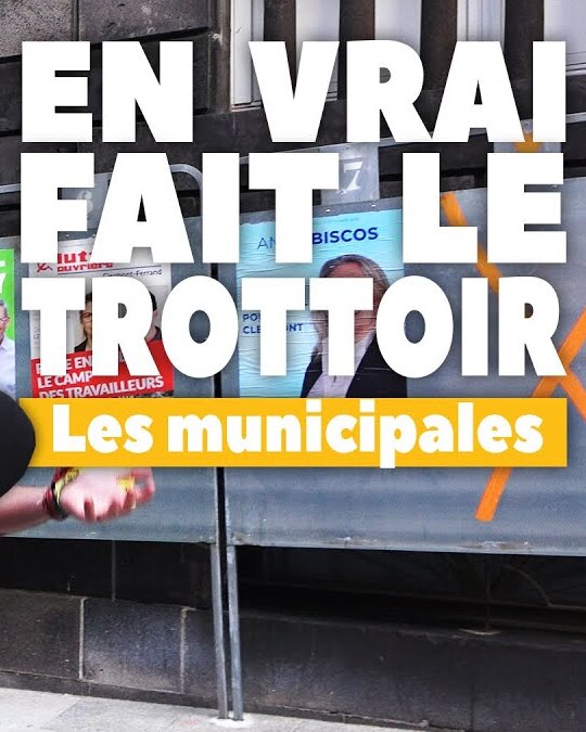[ EN VRAI FAIT LE TROTTOIR ] Les municipales