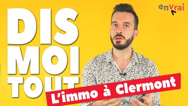 [ DIS MOI TOUT ] Acheter un bien immo à Clermont