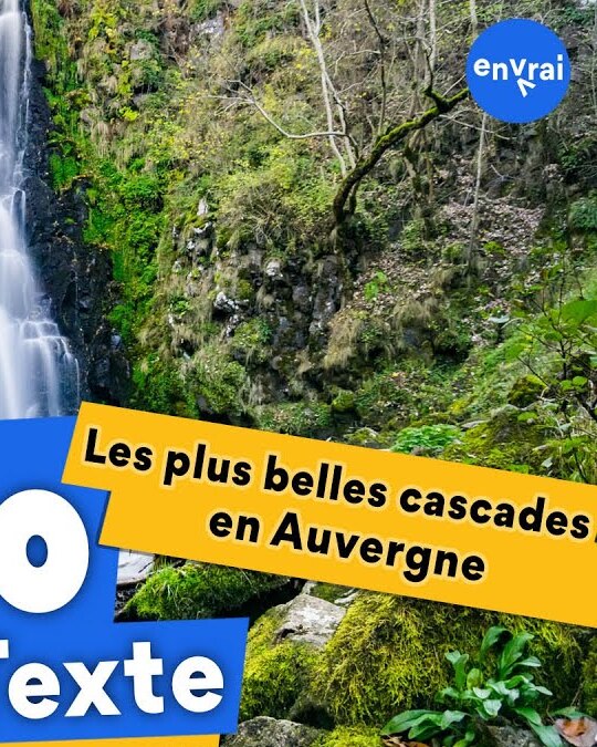 [ INFO en Texte ] Les plus belles cascades d'Auvergne