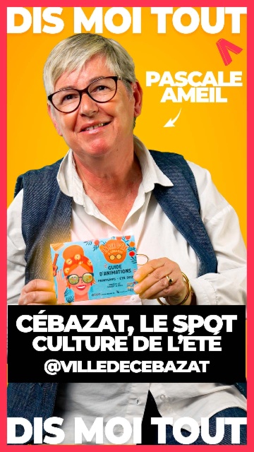 CÉBAZAT, LE SPOT CULTURE DE L'ÉTÉ