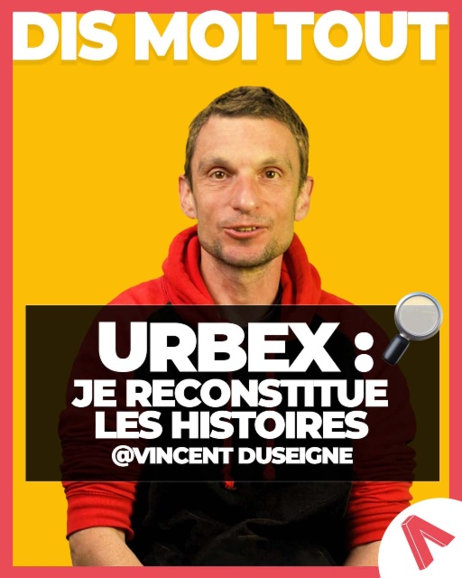 URBEX : JE RECONSTITUE LES HISTOIRES