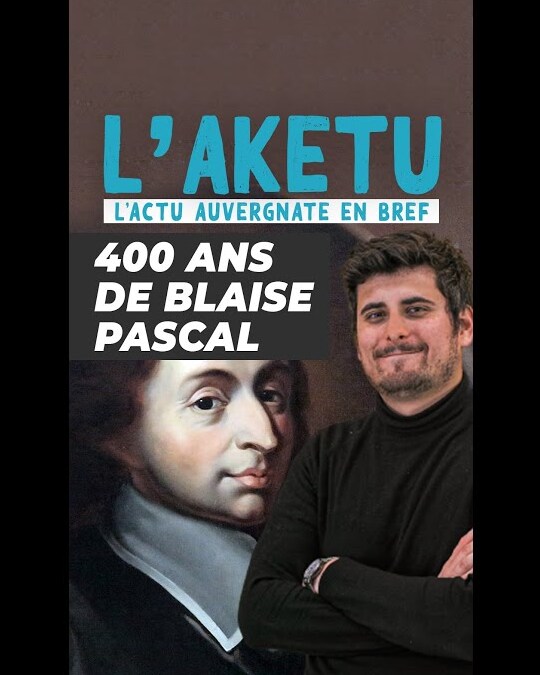 LES 400 ANS DE BLAISE PASCAL