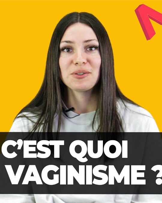 C'EST QUOI LE VAGINISME ?
