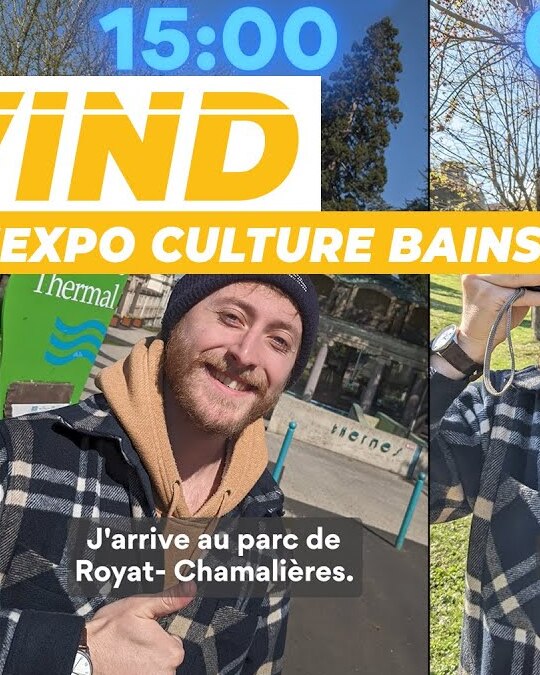 [ REWIND ] J'AI ADMIRÉ L'EXPO CULTURE BAINS