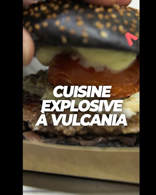 CUISINE EXPLOSIVE À VULCANIA
