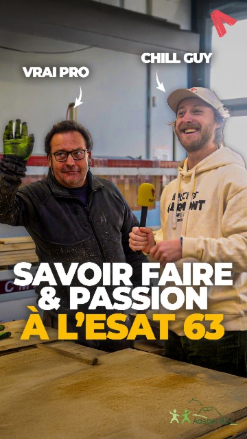 SAVOIR FAIRE ET PASSION À L'ESAT 63 !