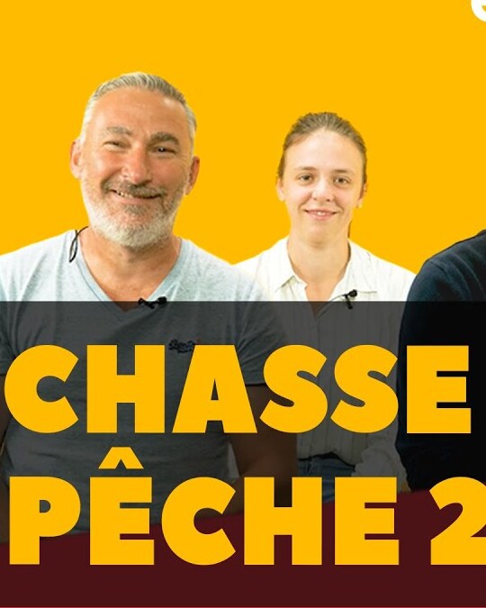[ DIS MOI TOUT ] CHASSE & PECHE 2.0