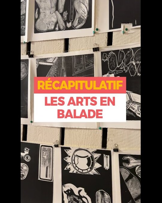 RÉCAP DES ARTS EN BALADE