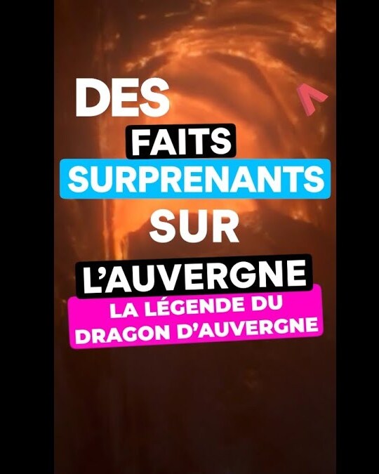 DES FAITS SURPRENANTS SUR L'AUVERGNE #29 - LA LÉGENDE DU DRAGON D'AUVERGNE