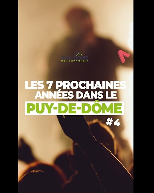 LES 7 PROCHAINES ANNÉES DANS LE PUY-DE-DÔME #4