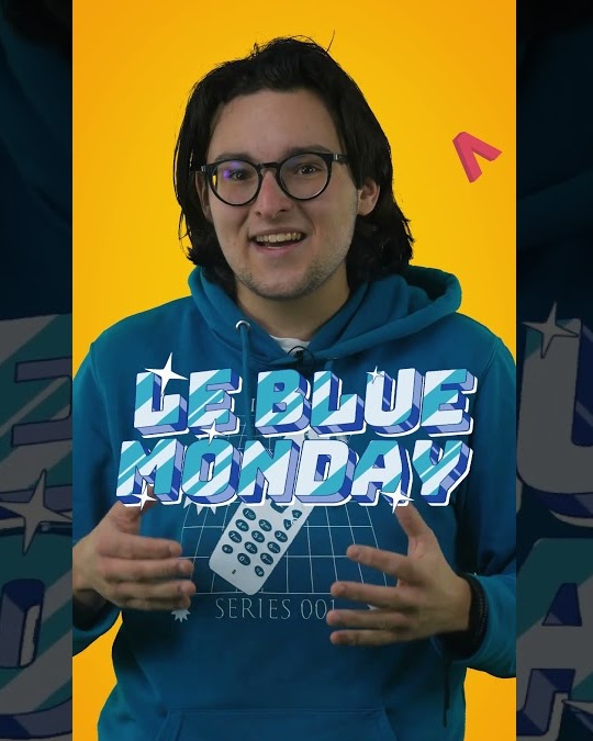 C'EST QUOI LE BLUE MONDAY ?