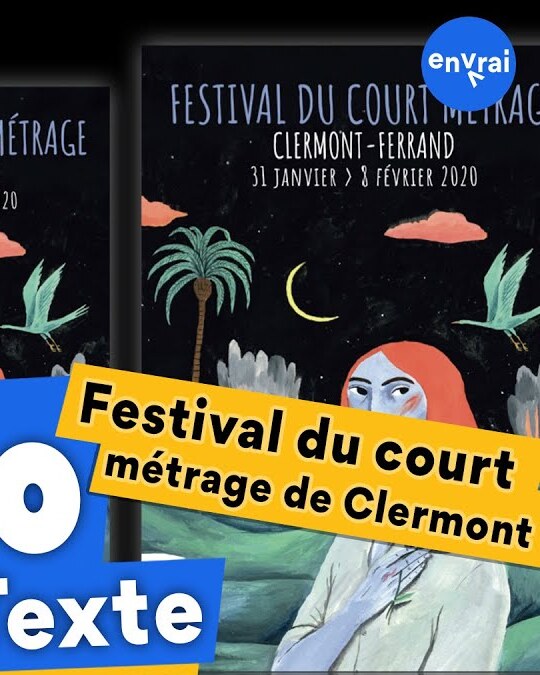 [ INFO en Texte ] Festival du court métrage de Clermont-Ferrand