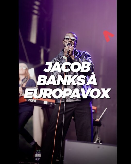 JACOB BANKS À EUROPAVOX
