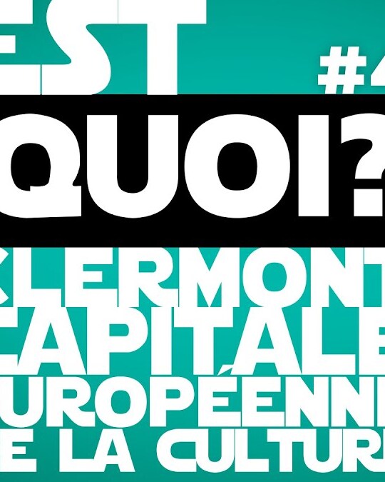 L'EXPLAINER | CLERMONT CAPITALE EUROPÉENNE DE LA CULTURE