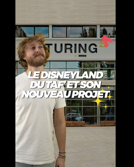 LE DISNEYLAND DU TAF' ET SON NOUVEAU PROJET !✨