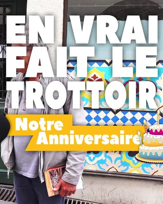[ En Vrai Fait Le Trottoir ] L'anniversaire d'En Vrai