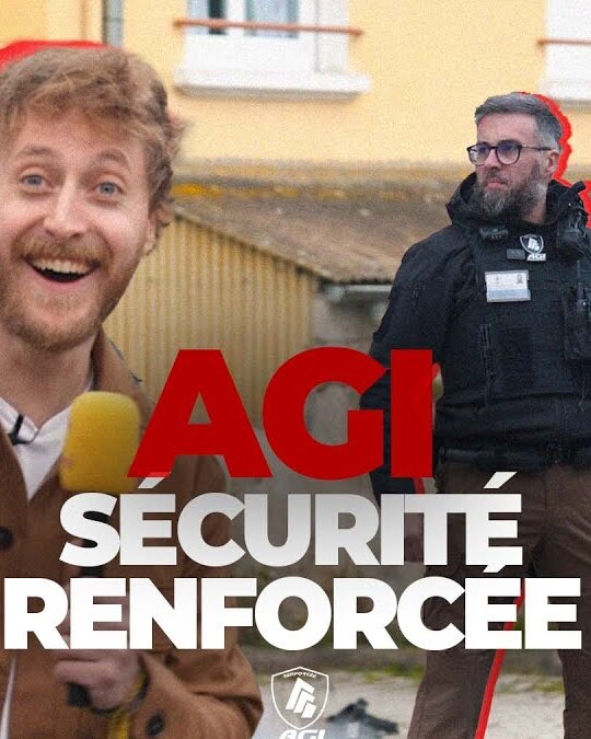 AGI : UNE SÉCURITÉ RENFORCÉE