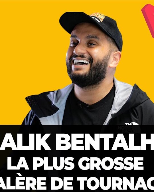 MALIK BENTALHA : LA PLUS GROSSE GALÈRE DE TOURNAGE