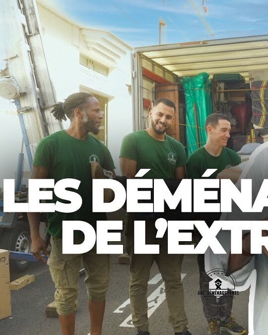 LES DÉMÉNAGEURS DE L'EXTRÊME !