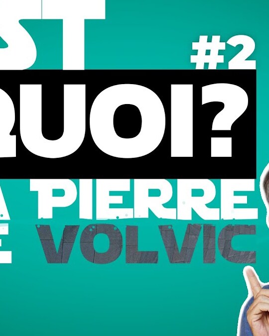BIEN VU | C'EST QUOI LA PIERRE DE VOLVIC ?
