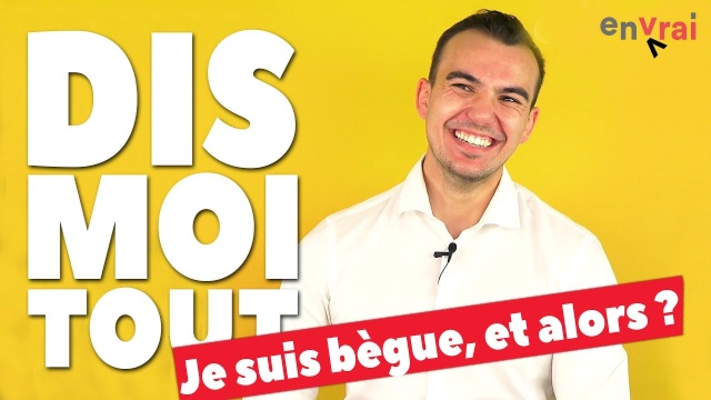 [ DIS MOI TOUT ] Je suis bègue, tu veux ma photo ?