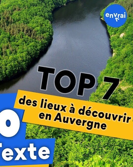 [Top 7] Lieux à Découvrir en Auvergne