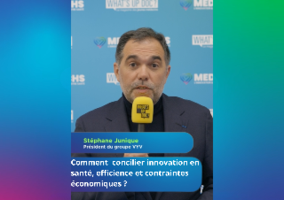 INTERVIEW WHAT'S UP DOC DE STÉPHANE JUNIQUE  - PRÉSIDENT DU GROUPE VYV