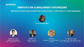 INNOVATION & MALADIES CHRONIQUES : REPENSER LES PARCOURS DE SANTÉ PAR LA PRÉVENTION, LE DÉPISTAGE ET LE SUIVI NUMÉRIQUE