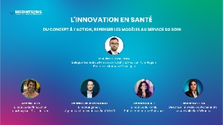 L'INNOVATION EN SANTÉ : DU CONCEPT À L'ACTION – REPENSER LES MODÈLES AU SERVICE DU SOIN