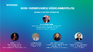 NON-OBSERVANCE MÉDICAMENTEUSE : QUAND LE PATIENT DÉCROCHE
