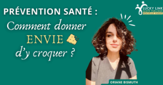 PRÉVENTION SANTÉ : COMMENT DONNER ENVIE D'Y CROQUER ?  🍎