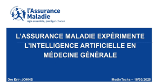 L'ASSURANCE MALADIE EXPÉRIMENTE L'INTELLIGENCE ARTIFICIELLE EN MÉDECINE GÉNÉRALE