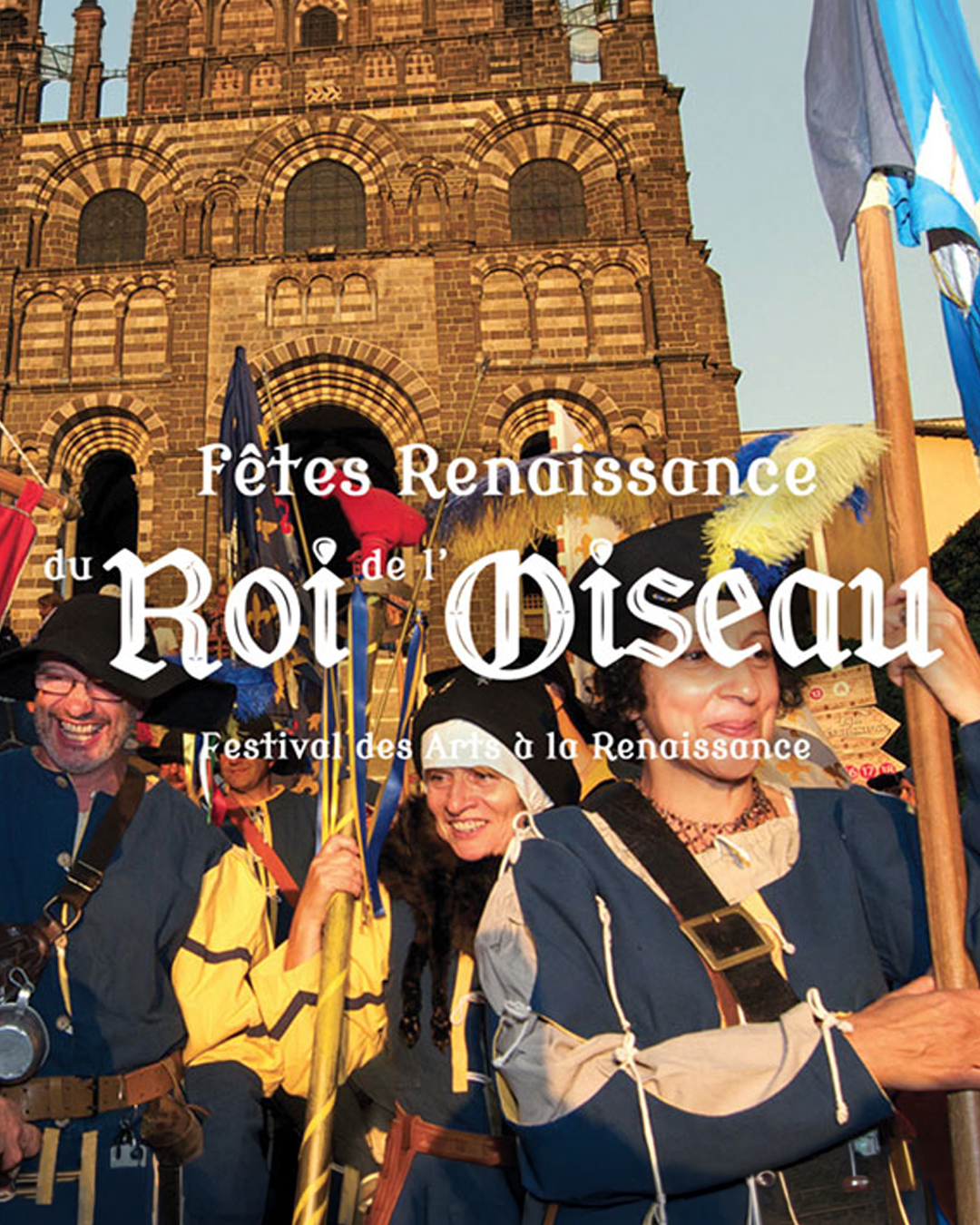 Festival Renaissance du Roi de l'Oiseau 2026 au Puy-en-Velay