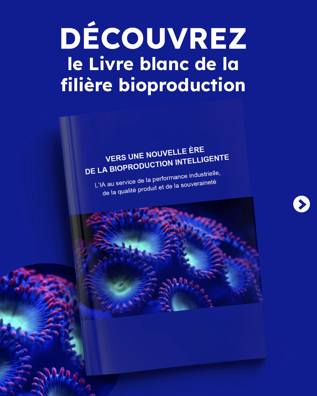 Livre blanc "Vers une nouvelle ère de la bioproduction intelligente"