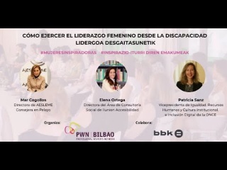 Cómo ejercer el liderazgo femenino desde la discapacidad. Mujeres Inspiradoras