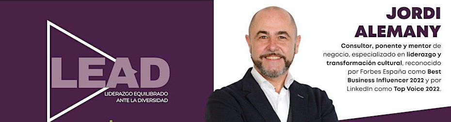LEAD (Liderazgo Equilibrado Ante la Diversidad) con Jordi Alemany