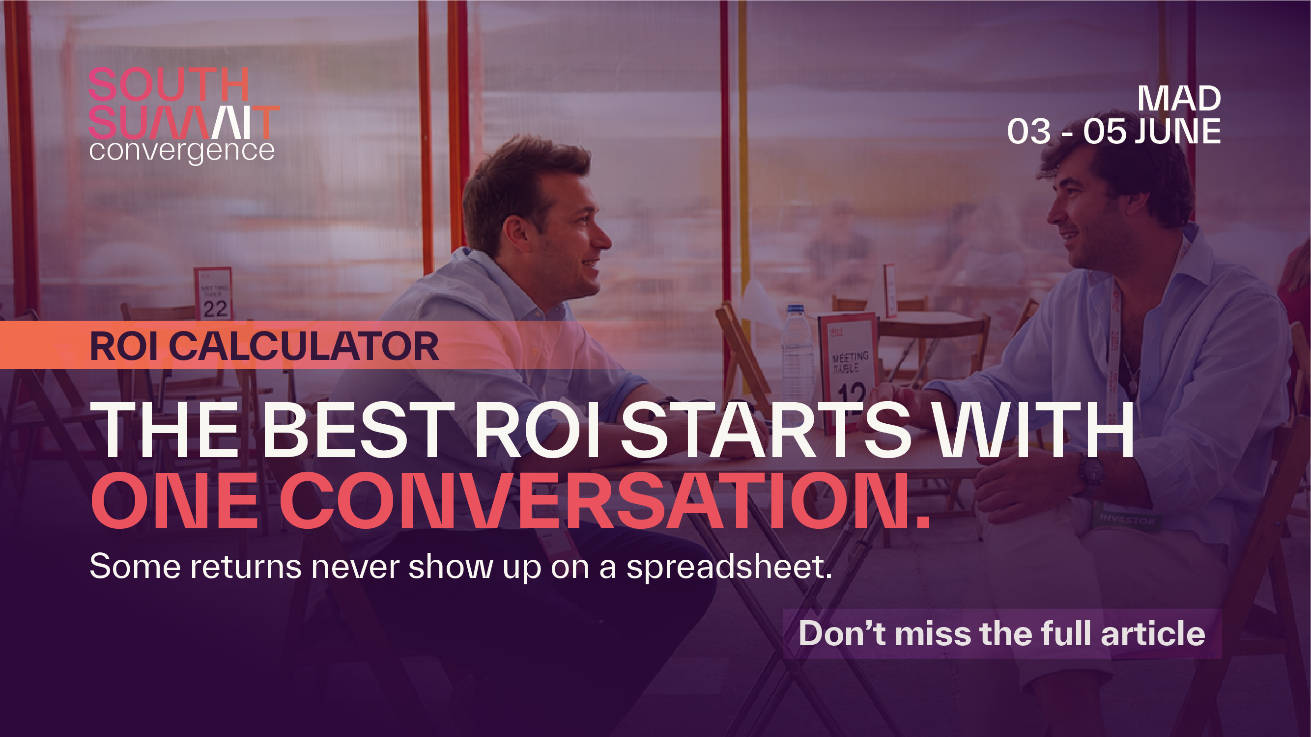 ROI Calculator: How Attending South Summit Madrid Can Impact Your Startup