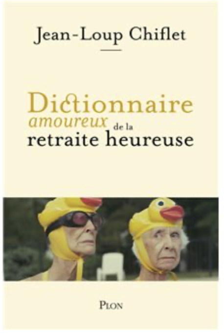 Dédicace de l'auteur Jean-Loup Chiflet pour son ouvrage, Le dictionnaire amoureux de la retraite 