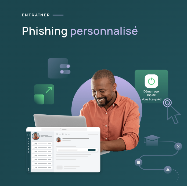 Simulations de phishing intelligentes  