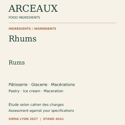 ARCEAUX — Rhums pour pâtisserie, glacerie & macérations