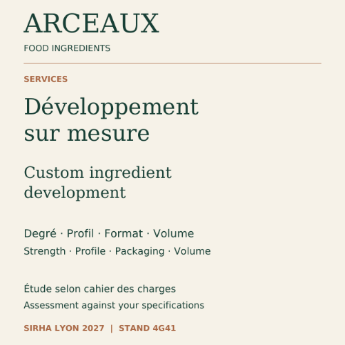 ARCEAUX — Développement d’ingrédients sur cahier des charges