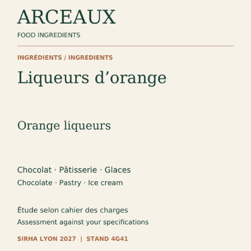 ARCEAUX — Liqueurs d’orange pour chocolat, pâtisserie & glaces