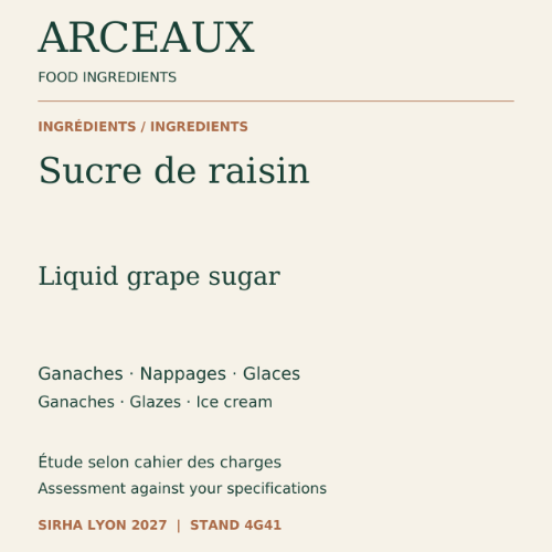 ARCEAUX — Sucre de raisin liquide pour formulations alimentaires