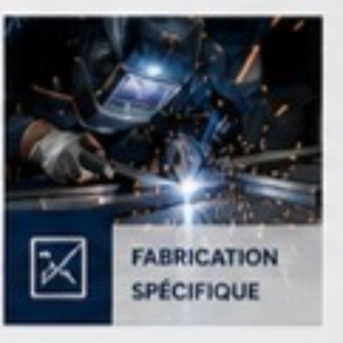 FABRICATION SUR-MESURE